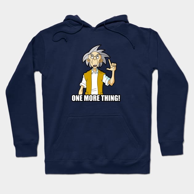 One More Thing Hoodie by RobotGhost